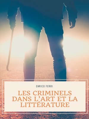 cover image of Les criminels dans l'art et la littérature